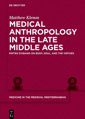 Medical Anthropology in the Late Middle Ages