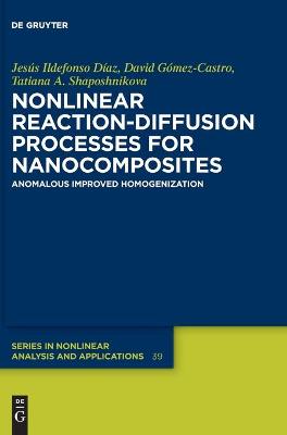 Nonlinear Reaction-Diffusion Processes for Nanocomposites
