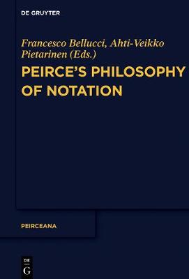 Peirce's Philosophy of Notation