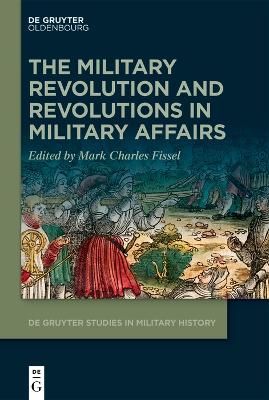 The Military Revolution and Revolutions in Military Affairs