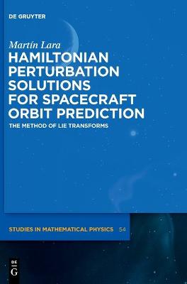 Hamiltonian Perturbation Solutions for Spacecraft Orbit Prediction