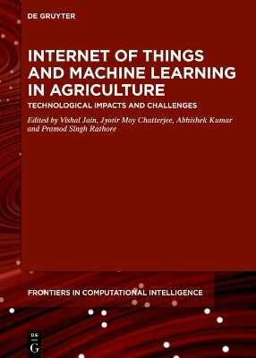 Internet of Things and Machine Learning in Agriculture