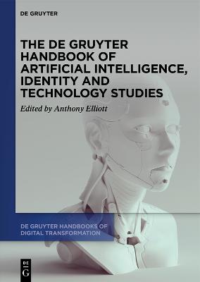 De Gruyter Handbook of Artificial Intelligence, Identity and Technology Studies