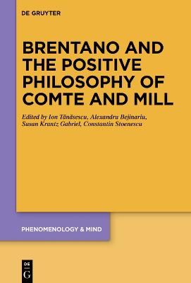 Brentano and the Positive Philosophy of Comte and Mill