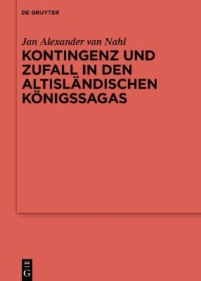 Kontingenz und Zufall in den altislaendischen Koenigssagas
