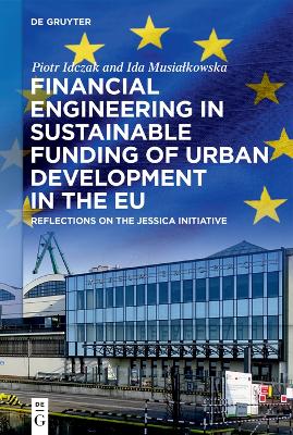 Financial Engineering in Sustainable Funding of Urban Development in the EU