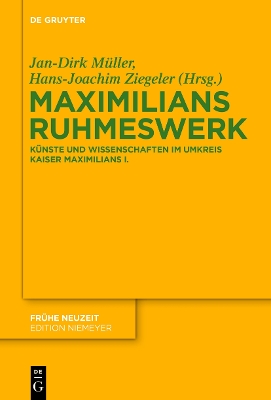 Maximilians Ruhmeswerk
