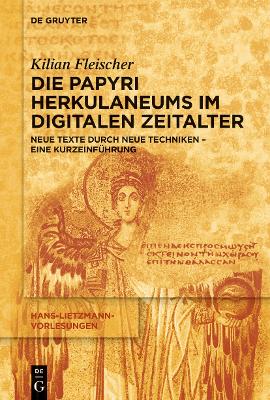 Die Die Papyri Herkulaneums im Digitalen Zeitalter