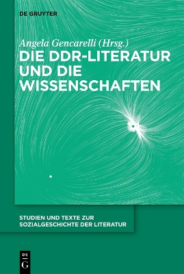 Die Die DDR-Literatur und die Wissenschaften