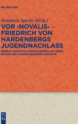 VOR 'Novalis' - Friedrich Von Hardenbergs Jugendnachlass