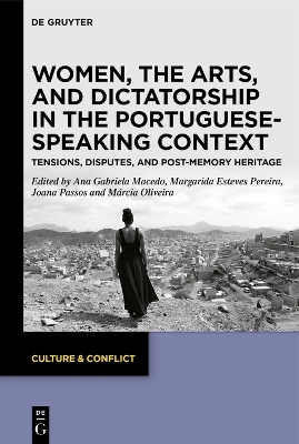 Women, the Arts, and Dictatorship in the Portuguese-Speaking Context
