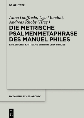 Die Metrische Psalmenmetaphrase Des Manuel Philes