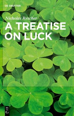 A Treatise on Luck