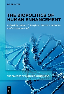 The Biopolitics of Human Enhancement