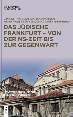 Das J?dische Frankfurt - Von Der Ns-Zeit Bis Zur Gegenwart
