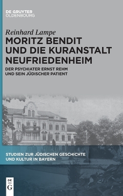 Moritz Bendit Und Die Kuranstalt Neufriedenheim
