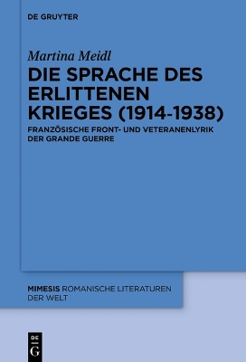 Die Sprache Des Erlittenen Krieges (1914?1938)