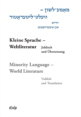 Mame-loshn - velt-literatur / Kleine Sprache - Weltliteratur / Minority Language - World Literature