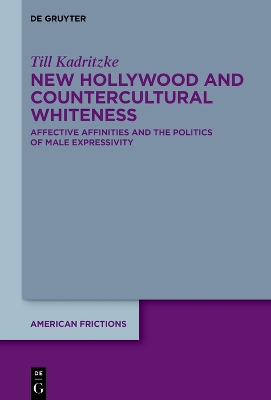 New Hollywood and Countercultural Whiteness