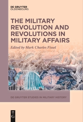 The Military Revolution and Revolutions in Military Affairs