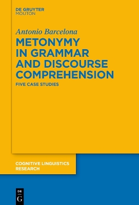 Metonymy in Grammar and Discourse Comprehension