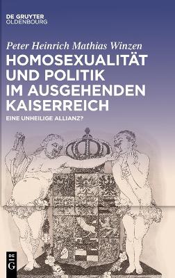 Homosexualitaet Und Politik Im Ausgehenden Kaiserreich