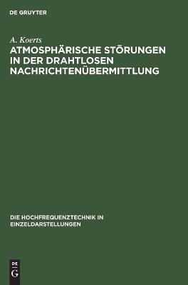 Atmosphaerische Stoerungen in Der Drahtlosen Nachrichtenuebermittlung