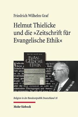 Helmut Thielicke und die 'Zeitschrift fuer Evangelische Ethik'