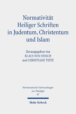 Normativitaet Heiliger Schriften in Judentum, Christentum und Islam