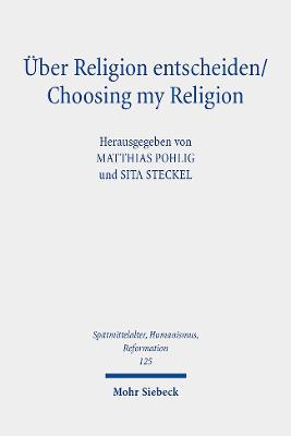 UEber Religion entscheiden/Choosing my Religion