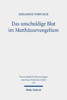 Das unschuldige Blut im Matthaeusevangelium