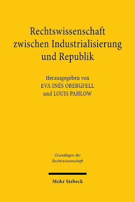 Rechtswissenschaft zwischen Industrialisierung und Republik