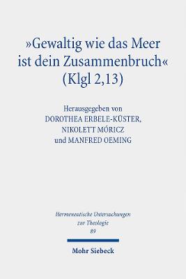 "Gewaltig wie das Meer ist dein Zusammenbruch" (Klgl 2,13)