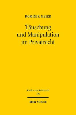 Taeuschung und Manipulation im Privatrecht