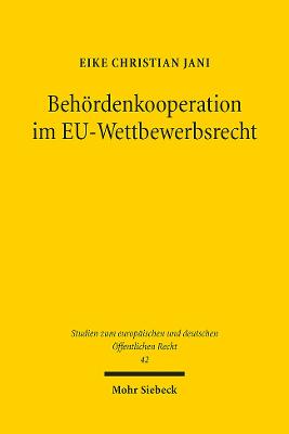 Behoerdenkooperation im EU-Wettbewerbsrecht