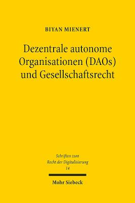 Dezentrale autonome Organisationen (DAOs) und Gesellschaftsrecht