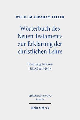 Woerterbuch des Neuen Testaments zur Erklaerung der christlichen Lehre