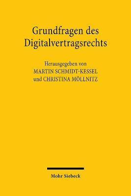 Grundfragen des Digitalvertragsrechts