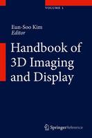 Handbook of 3D Imaging and Display