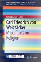 Carl Friedrich von Weizsaecker: Major Texts on Religion