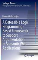 Defeasible Logic Programming-Based Framework to Support Argumentation in Semantic Web Applications