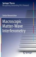 Macroscopic Matter Wave Interferometry