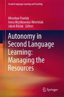 Autonomy in Second Language Learning: Managing the Resources