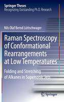 Raman Spectroscopy of Conformational Rearrangements at Low Temperatures