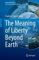 Meaning of Liberty Beyond Earth