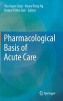 Pharmacological Basis of Acute Care