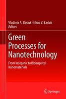Green Processes for Nanotechnology