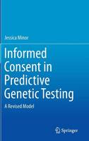 Informed Consent in Predictive Genetic Testing