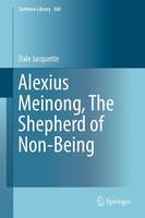 Alexius Meinong, The Shepherd of Non-Being