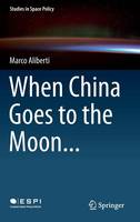 When China Goes to the Moon...